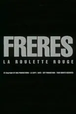Póster de Frères: la roulette rouge