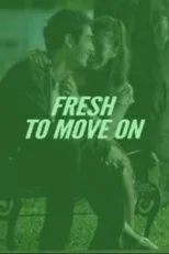 Póster de Fresh To Move On