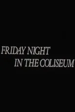 Póster de Friday Night in the Coliseum