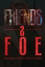 Póster de Friends 2 Foe