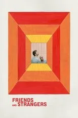 Póster de Friends and Strangers