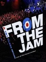 Póster de From The Jam: A 1st Class Return - Live at The Forum London