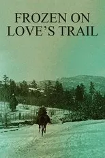 Póster de Frozen on Love's Trail