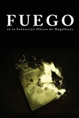 Póster de Fuego, en la Federación Obrera de Magallanes