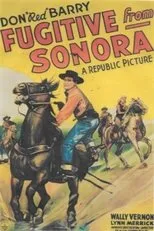 Póster de Fugitive from Sonora