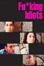 Póster de Fu*king Idiots