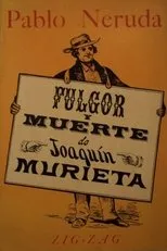 Póster de Fulgor y muerte de Joaquín Murrieta