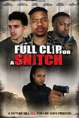 Póster de Full Clip for a Snitch