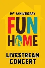 Póster de Fun Home: 10th Anniversary Reunion Concert