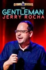 Póster de Gabriel Iglesias Presents The Gentleman Jerry Rocha
