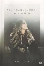 Póster de Gabriela Rocha - Até Transbordar
