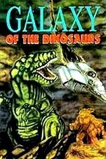 Póster de Galaxy of the Dinosaurs