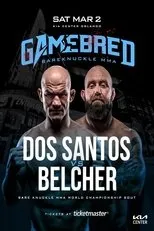 Póster de Gamebred Fighting Championship 7: Dos Santos vs. Belcher