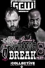 Póster de GCW Joey Janela's Spring Break 6, Part 1