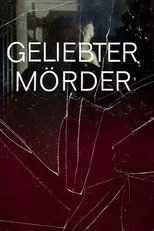 Póster de Geliebter Mörder