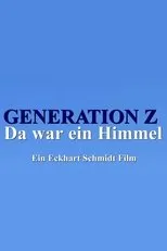 Póster de Generation Z - Da war ein Himmel