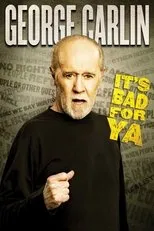 Póster de George Carlin: It's Bad for Ya!