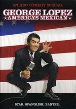 Póster de George Lopez: America's Mexican