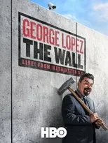 Póster de George Lopez: The Wall