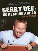 Póster de Gerry Dee: No Reading Ahead - Live in Concert