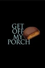 Póster de Get Off My Porch