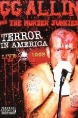 Póster de GG Allin & The Murder Junkies: Terror In America Live 1993
