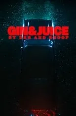 Póster de Gin & Juice by Dre and Snoop