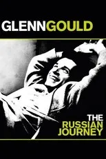 Póster de Glenn Gould: The Russian Journey