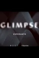 Póster de Glimpse Ep 4: Esperanto