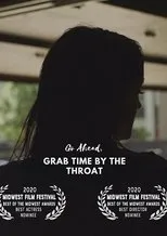Póster de Go Ahead, Grab Time By the Throat
