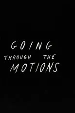Póster de Going Through the Motions