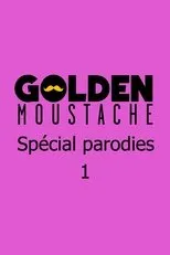 Póster de Golden Moustache - Spécial parodies