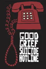 Póster de Good Grief Suicide Hotline