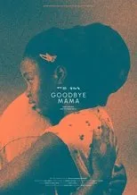 Póster de Goodbye Mama