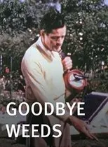 Póster de Goodbye, Weeds