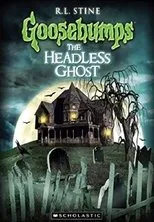 Póster de Goosebumps: The Headless Ghost