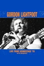 Póster de Gordon Lightfoot - Live From Soundstage '79