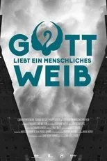 Póster de Gott liebt ein menschliches Weib