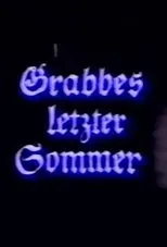 Póster de Grabbes letzter Sommer