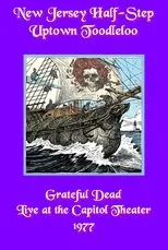 Póster de Grateful Dead: New Jersey Half-Step Uptown Toodleloo - Live at The Capitol Theater