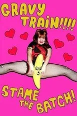 Póster de Gravy Train!!!! Stame the Batch!