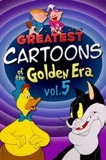 Póster de Greatest Cartoons of the Golden Era Vol. 5