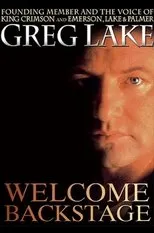 Póster de Greg Lake: Welcome Backstage