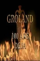 Póster de Groland - 100 ans déjà