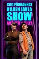 Póster de Gud förbannat vilken jävla SHOW! Med Leif & Billy