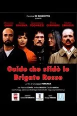 Póster de Guido che sfidò le Brigate Rosse