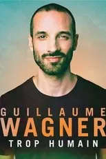 Póster de Guillaume Wagner - Trop humain
