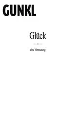 Póster de Gunkl: Glück - eine Vermutung