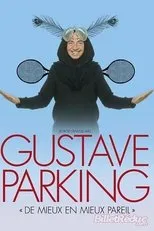 Póster de Gustave Parking - De Mieux en Mieux Pareil