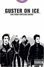 Póster de Guster on Ice: Live From Portland, Maine